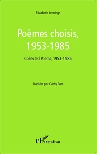 Elizabeth Jennings - Poèmes choisis, 1953-1985.