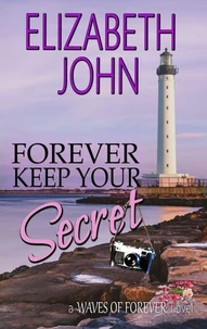 Forever Keep Your Secret - A Suspenseful Small Town Secret Baby Romance