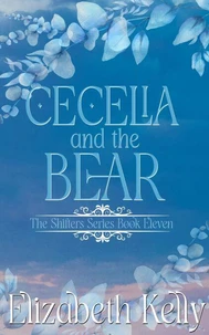 Cecelia and the Bear (Book Eleven)
