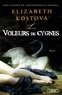 Elizabeth Kostova - Les Voleurs de cygnes.