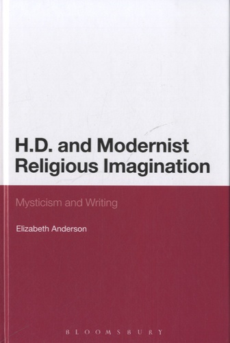 Elizabeth-L Anderson - H D and Modernist Religious Imagination - Mysticism and Writing.