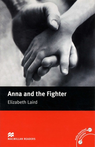 Elizabeth Laird - Anna and the Fighter.