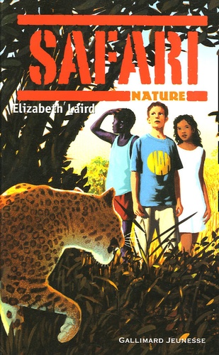Elizabeth Laird - Safari Nature.