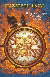 Elizabeth Laird - Secrets of the Fearless.