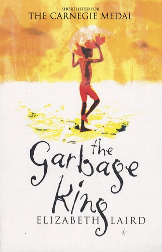 Elizabeth Laird - The Garbage King.