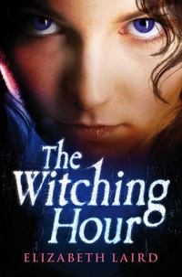 Elizabeth Laird - The Witching Hour.