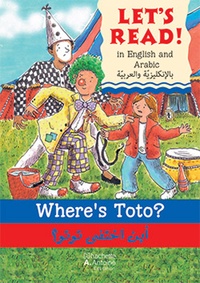 Elizabeth Laird - Where's toto ? - 'ayna khtafa toto ? Edition bilingue Anglais/Arabe.
