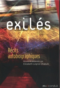 Elizabeth Legros Chapuis - Exilés - Récits autobiographiques.