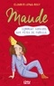 Elizabeth Lepage-Boily - Maude Tome 3 : Comment survivre aux fêtes de famillle.