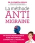 Elizabeth Leroux - La méthode anti migraine.