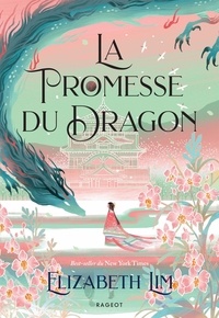 Elizabeth Lim - La Promesse du Dragon.
