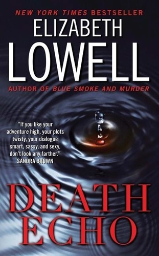 Elizabeth Lowell - Death Echo.