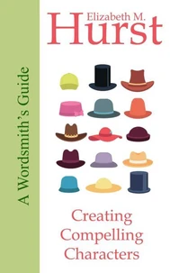 The Wordsmith's Guide to Creating Compelling Characters