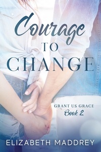 Elizabeth Maddrey - Courage to Change - Grant Us Grace, #2.