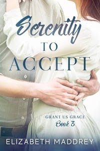  Elizabeth Maddrey - Serenity to Accept - Grant Us Grace, #3.