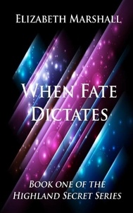  Elizabeth Marshall - When Fate Dictates.