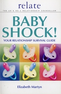 Elizabeth Martyn - Baby Shock! - Your Relationship Survival Guide.