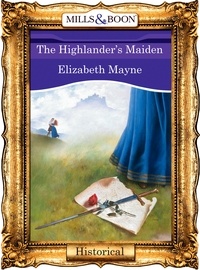 Elizabeth Mayne - The Highlander's Maiden.