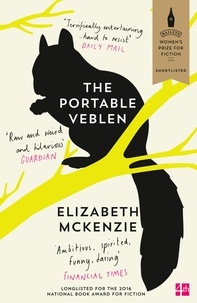 Elizabeth McKenzie - The Portable Veblen - Shortlisted for the Baileys Women’s Prize for Fiction 2016.