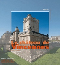 Elizabeth Mismes - Le château de Vincennes.