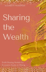Sharing the Wealth: Profit-Sharing Models for Economic Equity in Mining