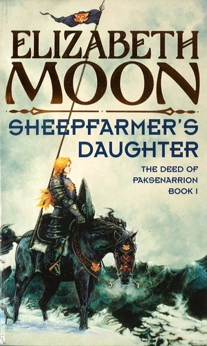 Sheepfarmer's Daughter. Book 1: Deed of Paksenarrion Series