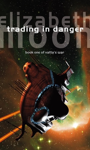 Trading In Danger. Vatta's War: Book One