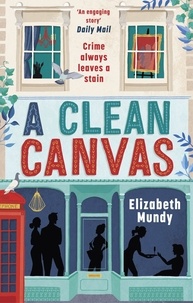 Elizabeth Mundy - A Clean Canvas.