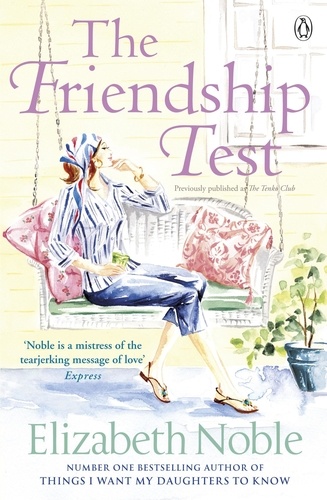 Elizabeth Noble - The Friendship Test.