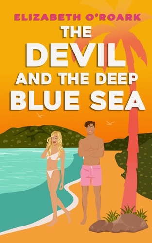 The Devil and the Deep Blue Sea. Prepare to swoon with this delicious enemies to lovers romance!
