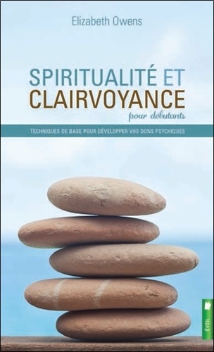 Elizabeth Owens - Spiritualité et clairvoyance pour débutants.