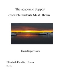  Elizabeth Paradiso Urassa - The Academic Support Research Students Must Obtain from Supervisors.