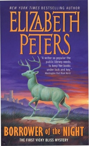 Elizabeth Peters - Borrower of the Night - A Vicky Bliss Novel of Suspense.