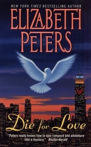 Elizabeth Peters - Die for Love - A Jacqueline Kirby Novel of Suspense.