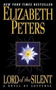 Elizabeth Peters - Lord of the Silent - A Novel of Suspense.