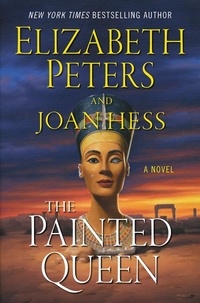 Elizabeth Peters et Joan Hess - The Painted Queen - A Novel.