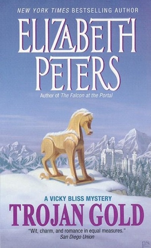 Elizabeth Peters - Trojan Gold - A Vicky Bliss Novel of Suspense.