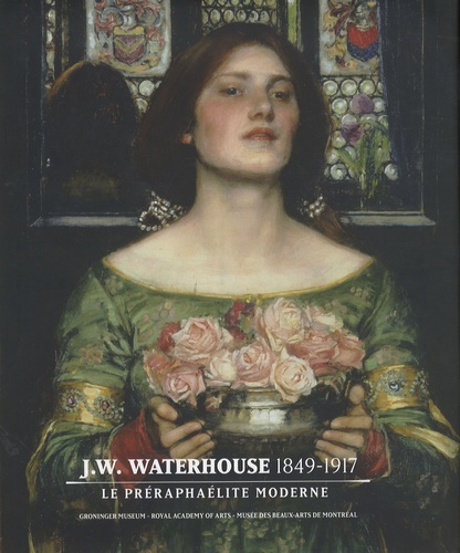 Elizabeth Prettejohn et Peter Trippi - J.W. Waterhouse (1849-1917) - Le préraphaélite moderne.