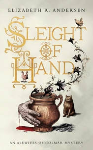 Sleight of Hand - An Alewives of Colmar mystery