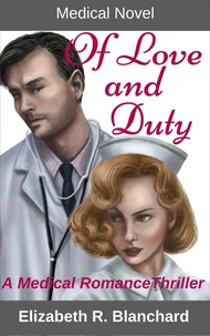 Medical Novel: Of Love &amp; Duty