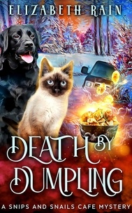  Elizabeth Rain - Death by Dumpling - Snips and Snails Cafe, #4.