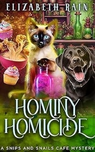  Elizabeth Rain - Hominy Homicide - Snips and Snails Cafe, #9.