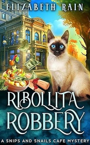  Elizabeth Rain - Ribollita Robbery - Snips and Snails Cafe, #6.