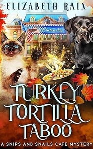  Elizabeth Rain - Turkey Tortilla Taboo - Snips and Snails Cafe, #7.