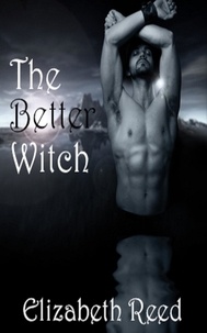  Elizabeth Reed - The Better Witch.