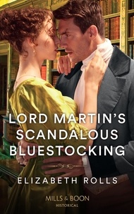 Elizabeth Rolls - Lord Martin's Scandalous Bluestocking.