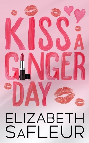  Elizabeth SaFleur - Kiss A Ginger Day.
