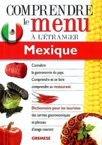 Elizabeth Sanchez Hernandez - Comprendre le menu à l'étranger: Mexique.