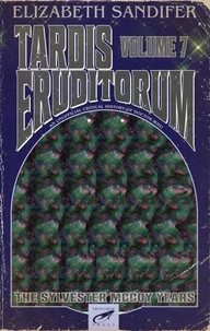 TARDIS Eruditorum—An Unauthorized Critical History of Doctor Who Volume 7: Sylvester McCoy
