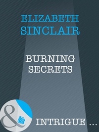 Elizabeth Sinclair - Burning Secrets.